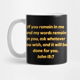 Bible Verse John 15:7 Mug